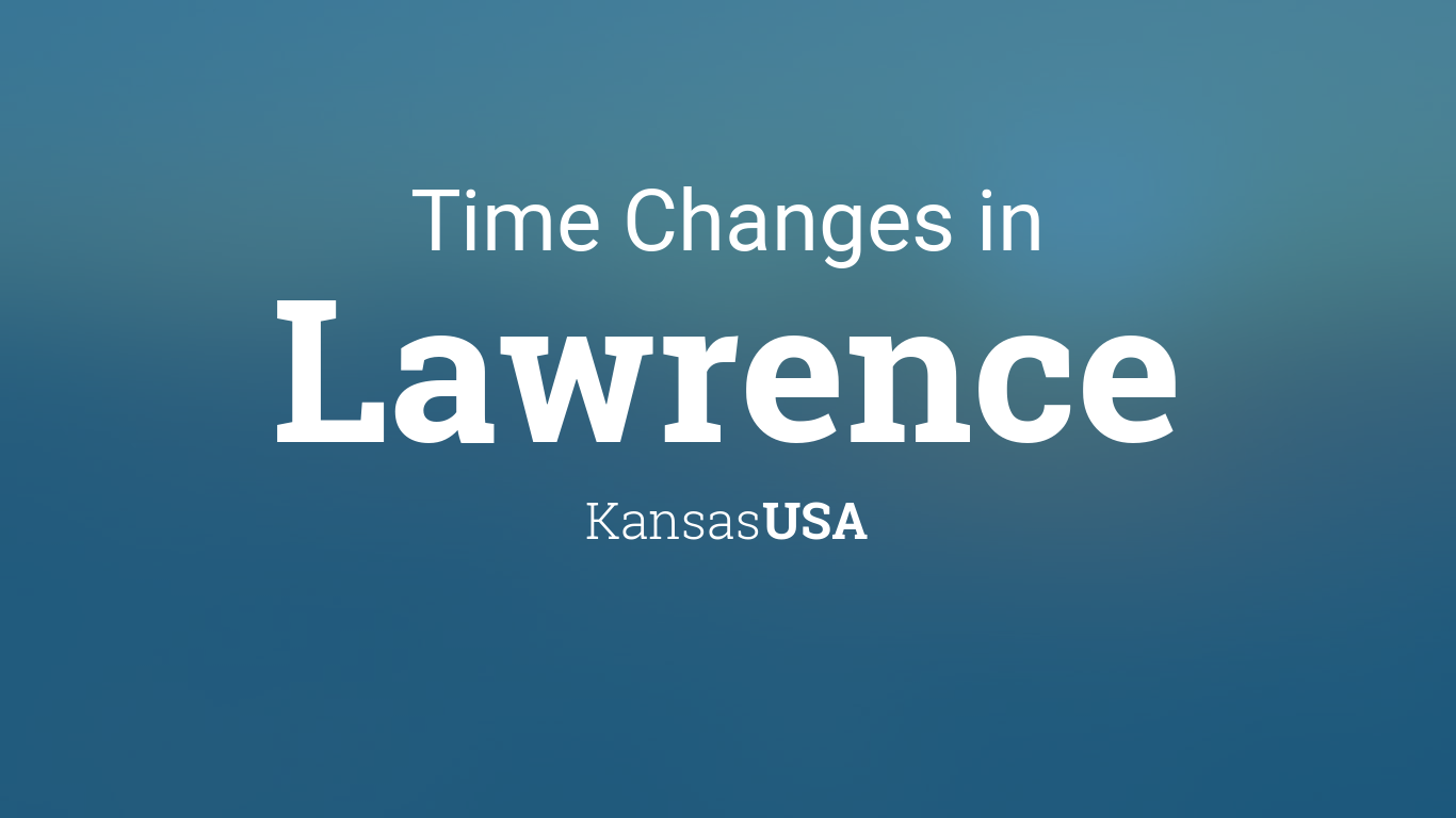Daylight Saving Time Changes 2024 in Lawrence, Kansas, USA